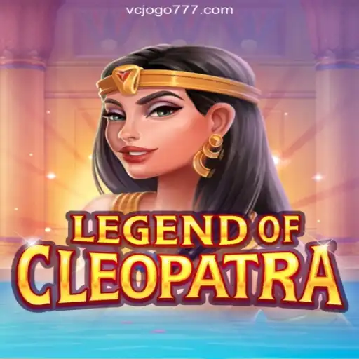 Explore the Excitement of 'LegendOfCleopatra' on VCJogo.COM - Brasil's Leading Slots Platform