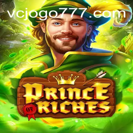 Discover the Thrilling World of PrinceOfRiches on the VCJogo.COM Platform