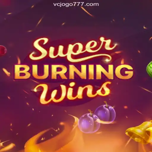 Exploring SuperBurningWins: A Thrilling Addition to VCJogo.COM Platform-Oficial Slots Brasil #1