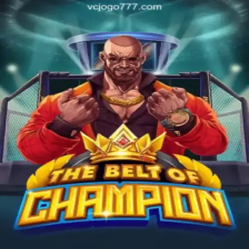 TheBeltOfChampion: Exploring the Premier Slot Game on VCJogo.COM Platform