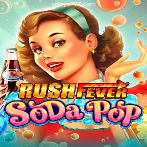 RushFeverSodaPop: Dive into the Fizzy World of Entertainment